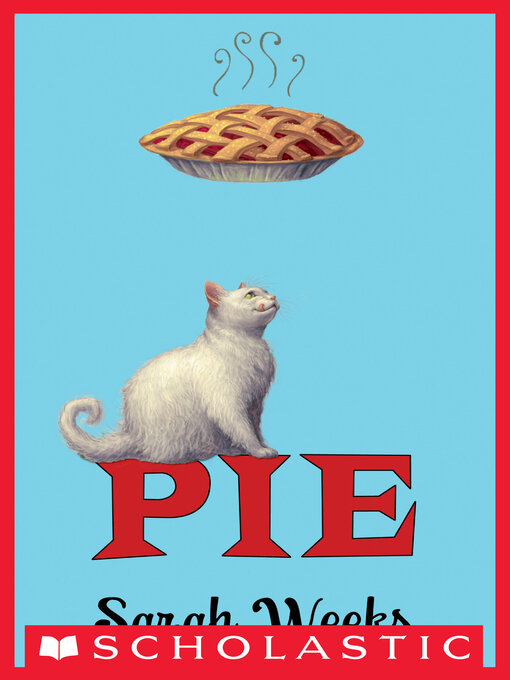 Title details for Pie by Sarah Weeks - Available